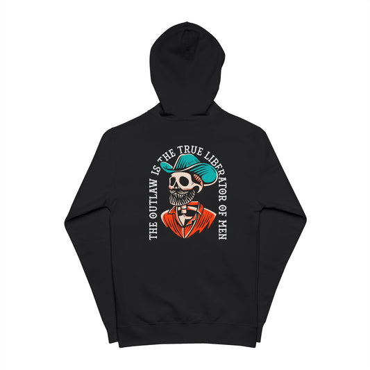 The Outlaw Is the True Liberator of Men — Zip Hoodie