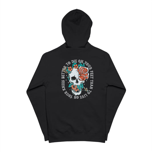 Better to Die on Your Feet Than Live on Your Knees — Zip Hoodie