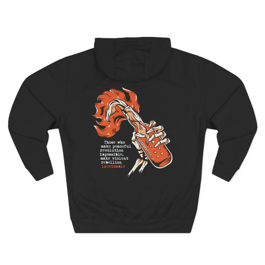 Those Who Make Peaceful Revolution Impossible — Pullover Hoodie